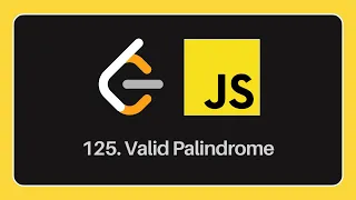 Solve Valid Palindrome problem in JavaScript LeetCode Two pointers