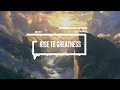 Download Lagu Epic Orchestral Music – Rise to Greatness | Powerful Cinematic Soundtrack
