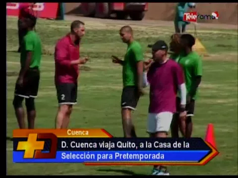 D. Cuenca viaja a Quito, a la Casa de la Selección para pretemporada