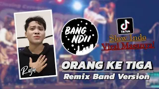 orang ke tiga entah siapa yang salah viral tiktok remix band version