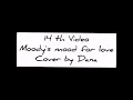 Download Lagu Moody's mood for love cover by Dana