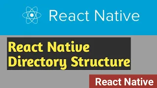Directory Structure React Native Tutorial in Hindi