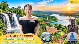 Du Lịch Bình Phước I Hướng Dẫn Tham Quan Du Lịch Bình Phước Tất Tần Tật Từ A đến Z I Video 4K
