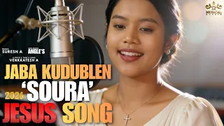 jaba kudublen mailen new soura jesus song 2026 jabakudublen christiansong sourachristiansong