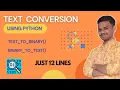 Text conversion using python Python projects for beginners Project maker