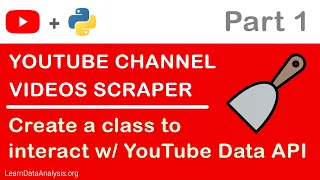 Python Project Create a YouTube Channel s Scraper with Python Part 1