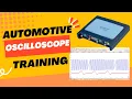AUTOMOTIVE OSCILLOSCOPE TRAINING BASICS