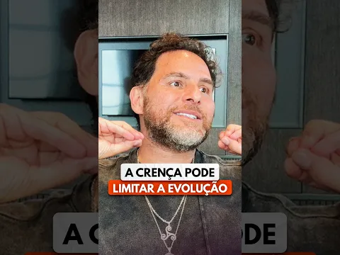 A CRENÇA PODE LIMITAR SUA EVOLUÇÃO
