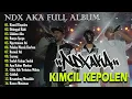 Download Lagu NDX AKA Full Album Terbaru 2024 Lagu Jawa Viral - Kimcil Kepolen - Ditinggal Rabi