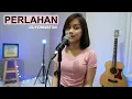 Download Lagu PERLAHAN - GUYONWATON ( COVER BY SASA TASIA )