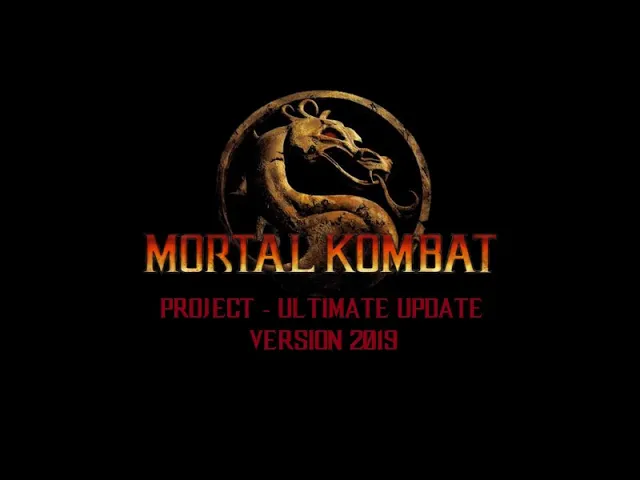 Mortal Kombat Project Ultimate Update - VERSION 2019 RELEASE!