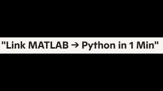 Run Python Scripts in MATLAB 1 Minute Tutorial
