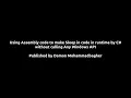 Using Assembly to make Sleep in code runtime by C without call any Windows API
