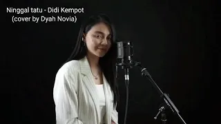 Download Ninggal tatu - Didi Kempot(Cover by Dyah Novia) MP3