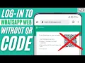 How To Login To WhatsApp Web Without QR Code Scan Use WhatsApp On PC Without QR Code