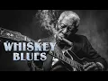 Whiskey Blues Music | Beautilful Blues - Slow \u0026 Smooth Blues Healing Melodies For The Soul