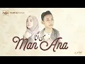 MAN ANA |Cover by Tarfia Music ft. Luthfi Awan