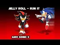 Download Lagu 【AMV】 Jelly Roll - Run It [From Sonic The Hedgehog 3] (Sonic X)