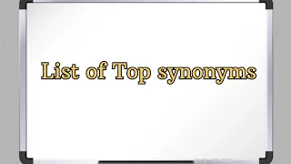 list of Top synonyms