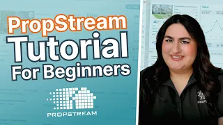 Your Ultimate Guide To Getting Started With PropStream 2026