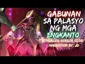 Download Lagu GABUNAN SA PALASYO NG MGA ENGKANTO (Aswang True Story)