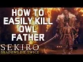 SEKIRO BOSS GUIDES - How To Easily Kill Owl Father Without Getting Hit