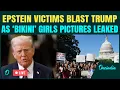 LIVE Trump With Bikini Girls Epstein Victims EXPOSE Trump Epstein Victims Rally LIVE