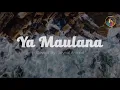 Download Lagu Joynal — Ya Maulana | Official Nasheed Cover Version | Sabyan | English