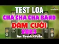 Download Lagu LK CHACHACHA ĐÁM CƯỚI HÒA TẤU CỰC HAY 2023 _ TEST LOA 2023