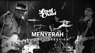 Download Last Child - Menyerah (OST. Aku Dan Mesin Waktu) | Studio Session MP3