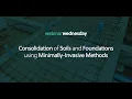 Lagu Webinar Wednesday: Consolidation of Soils and Foundations using Minimally-Invasive Methods