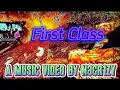 Lagu N3cr1Zy - First Class (Official Music Video)
