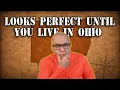 Ohio Looks Perfect Until You Live There