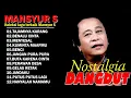 Download Lagu Mansyur.S | Lagu Dangdut Terbaik Mansyur S - Dangdut Lawas Nostalgia@fobomp3