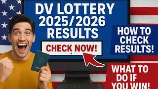 DV Lottery RESULTS OUT NOW How to Check What to Do If You WIN