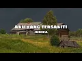 Download Lagu Judika - Aku Yang Tersakiti - (Slowed + Reverb)