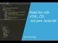 how to make modal box with HTML CSS pure Javascript