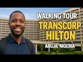 Welcome to the Transcorp Hilton Hotel Abuja Walking tour