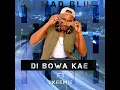 Di Bowa Kae (feat. Pashko Parera & Skeemie)