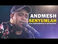 Download Lagu Andmesh - Senyumlah (Live Performance at Staykustik)