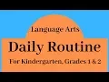 Homeschool Language Arts Daily Routine for K to grade 2