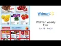 Walmart weekly flyer Jun 18 - Jun 24