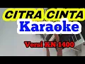 Download Lagu CITRA CINTA Karaoke Tanpa Vokal FULL LIRIK RHOMA IRAMA || Versi KN 1400 || Atex ODT musik Palembang
