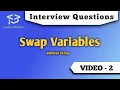 Interview Questions Swap two variables without using temp Program