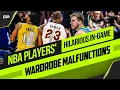 NBA Players Hilarious In-Game Wardrobe Malfunctions