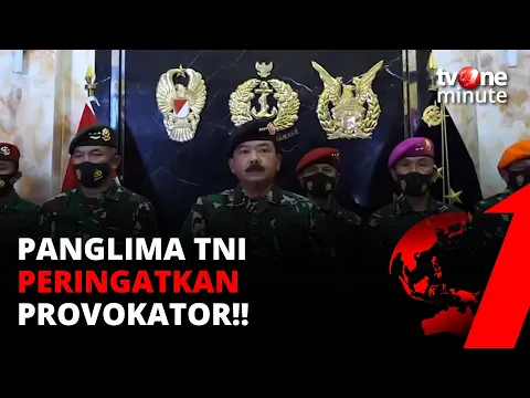 Panglima TNI: Ganggu Persatuan dan Kesatuan Bangsa Berhadapan Dengan TNI | tvOne Minute