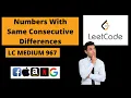 Numbers With Same Consecutive Differences LeetCode Medium 967