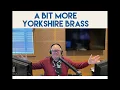 A Bit More Yorkshire Brass