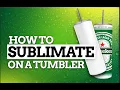 HOW TO SUBLIMATE ON A TUMBLER USING CRAFTING BESTIES SUBLIMATION PAPER USING A CONVECTION OVEN