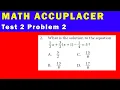 Math Accuplacer - Test 2 Problem 2